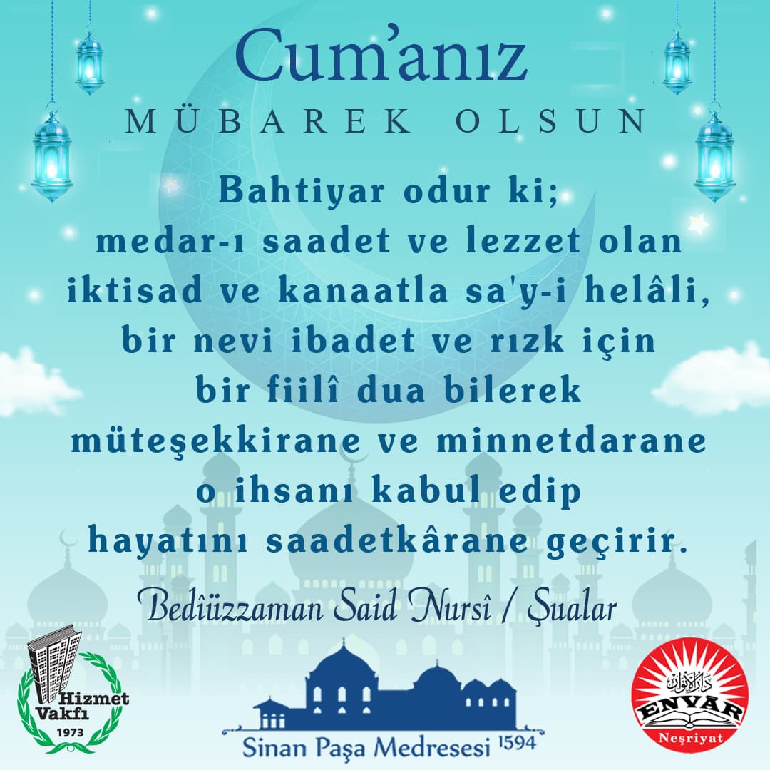 Bahtiyar odur ki; medar-ı saadet ve lezzet olan iktisad ve kanaatla sa'y-i helâli, bir nevi ibadet ve rızk için bir fiilî dua bilerek müteşekkirane ve minnetdarane o ihsanı kabul edip hayatını saadetkârane geçirir.