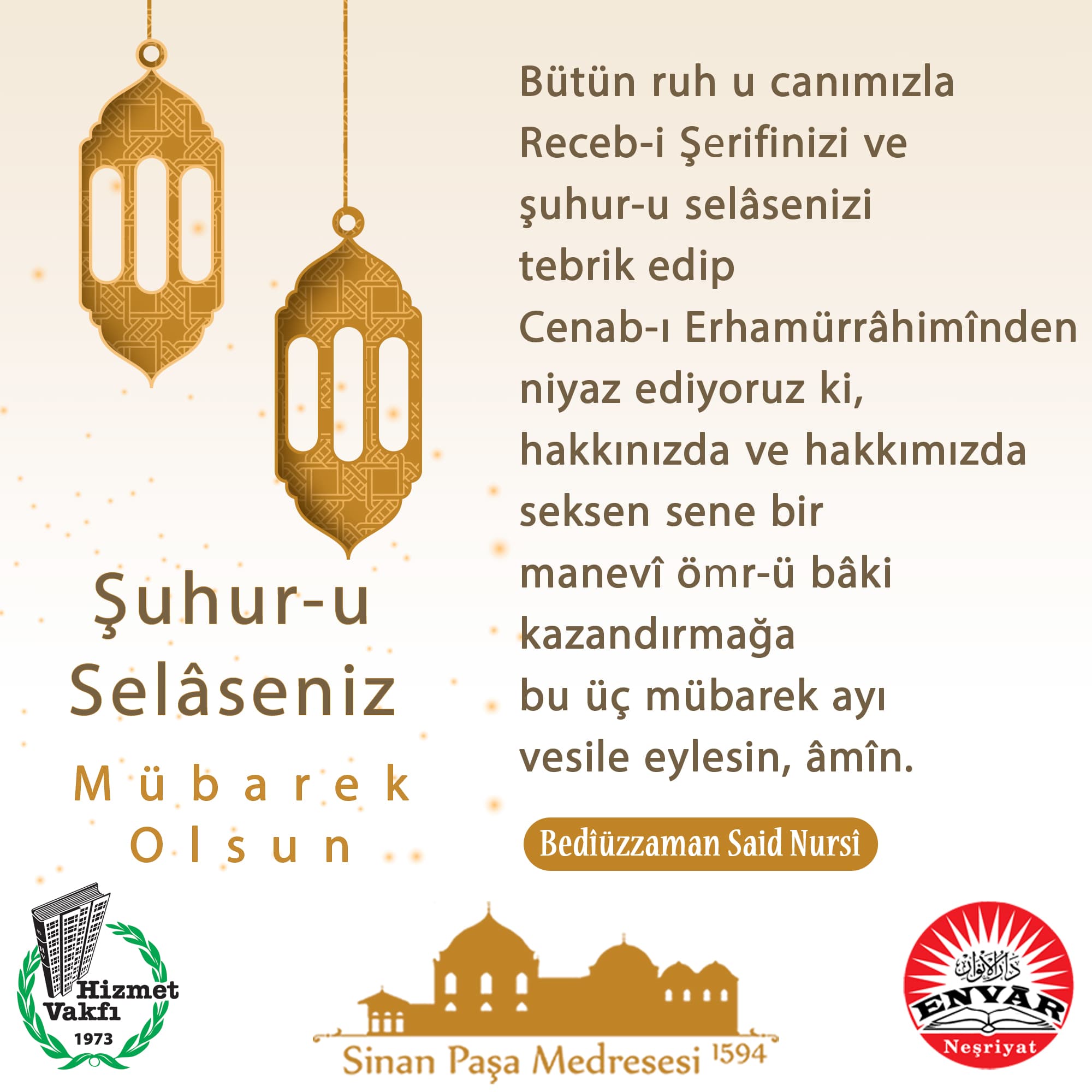 Bütün ruh u canımızla Receb-i Şerifinizi ve şuhur-u selâsenizi tebrik edip Cenab-ı Erhamürrâhimînden niyaz ediyoruz ki, hakkınızda ve hakkımızda seksen sene bir manevî ömr-ü bâki kazandırmağa bu üç mübarek ayı vesile eylesin, âmîn.