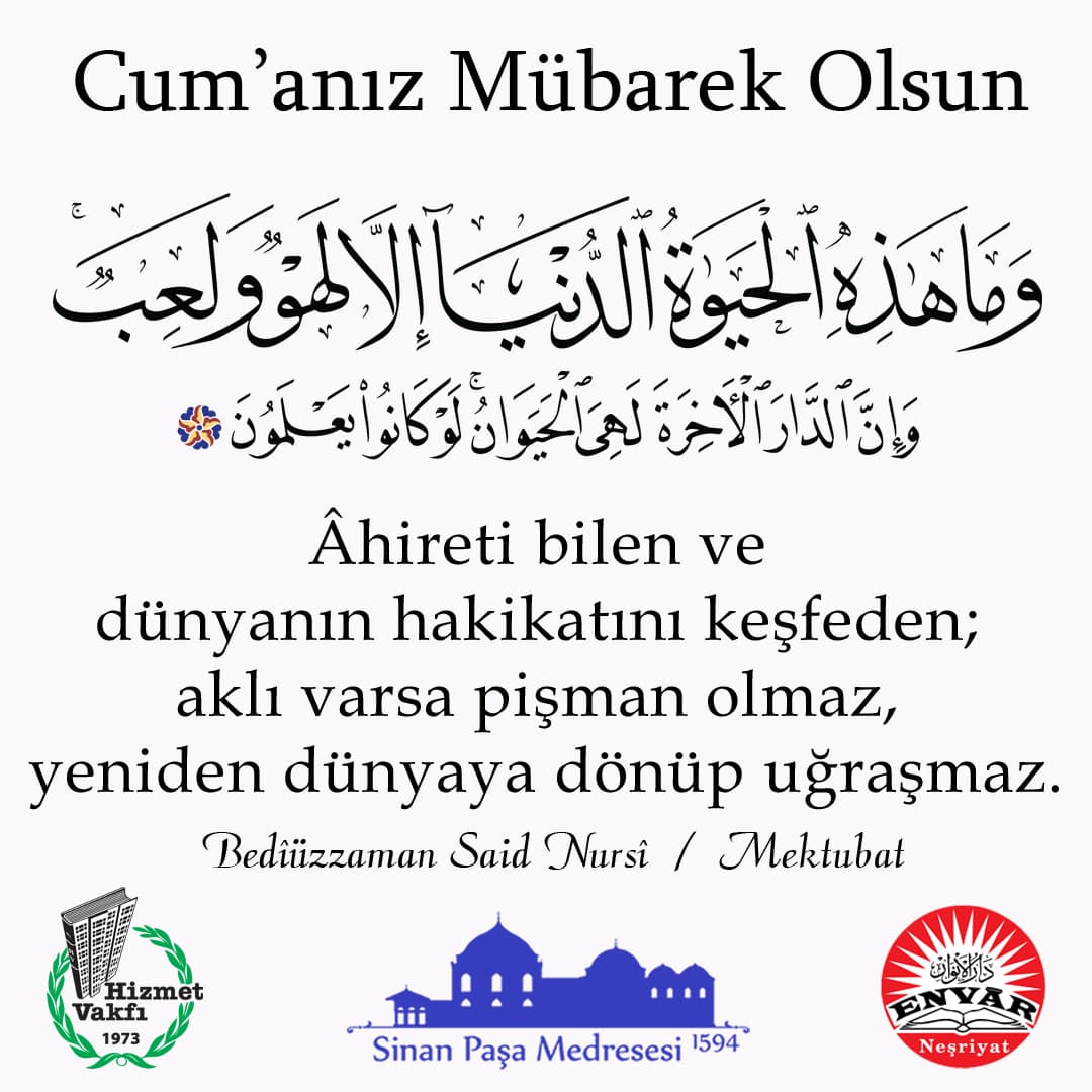 Âhireti bilen ve dünyanın hakikatını keşfeden; aklı varsa pişman olmaz, yeniden dünyaya dönüp uğraşmaz.