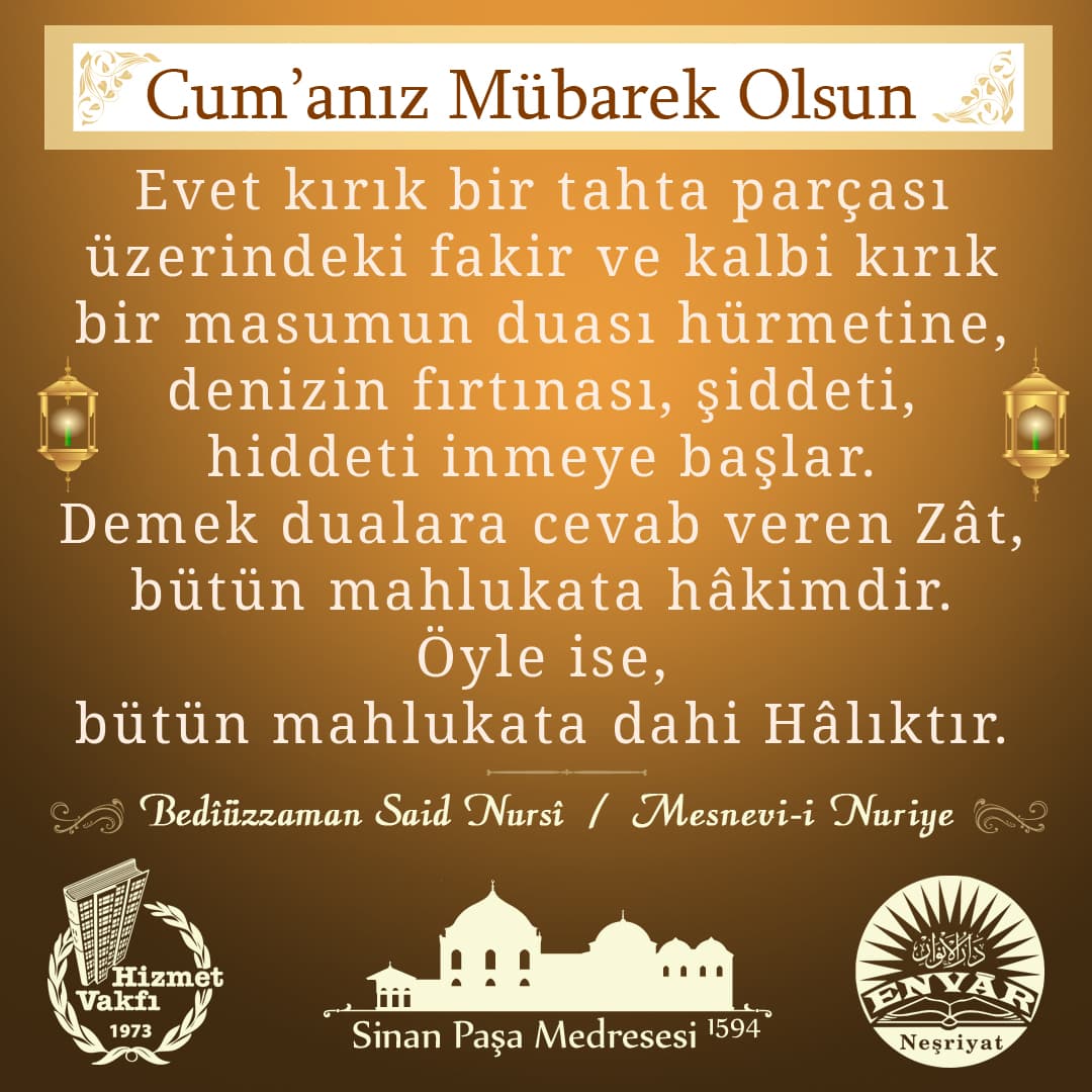 Evet kırık bir tahta parçası üzerindeki fakir ve kalbi kırık bir masumun duası hürmetine, denizin fırtınası, şiddeti, hiddeti inmeye başlar. Demek dualara cevab veren Zât, bütün mahlukata hâkimdir. Öyle ise, bütün mahlukata dahi Hâlıktır.