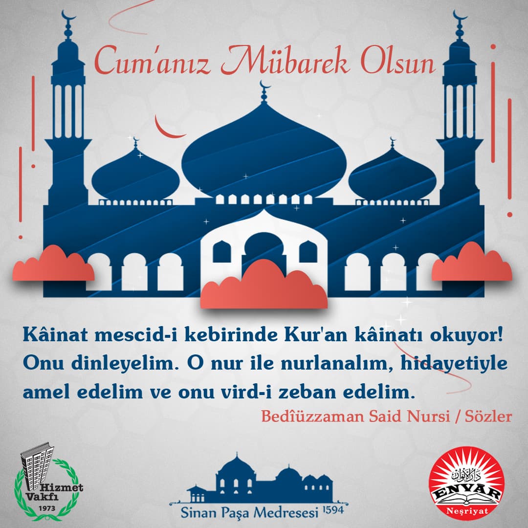Kâinat mescid-i kebirinde Kur'an kâinatı okuyor! Onu dinleyelim. O nur ile nurlanalım, hidayetiyle amel edelim ve onu vird-i zeban edelim.