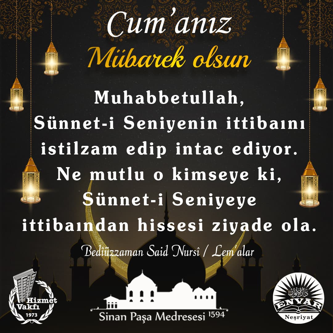 Muhabbetullah, Sünnet-i Seniyenin ittibaını istilzam edip intac ediyor. Ne mutlu o kimseye ki, Sünnet-i Seniyeye ittibaından hissesi ziyade ola.