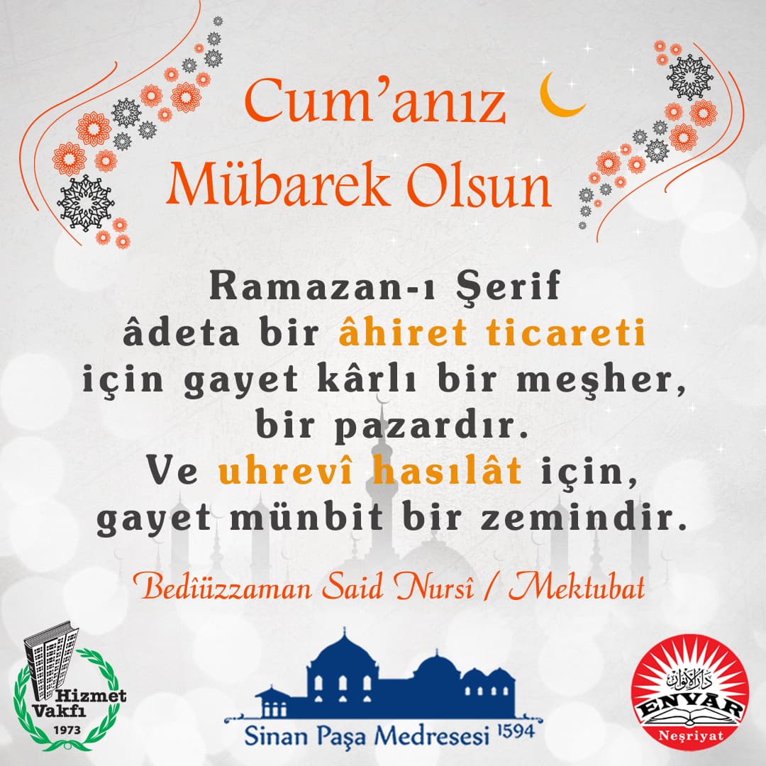 Ramazan-ı Şerif âdeta bir âhiret ticareti için gayet kârlı bir meşher, bir pazardır. Ve uhrevî hasılât için, gayet münbit bir zemindir.