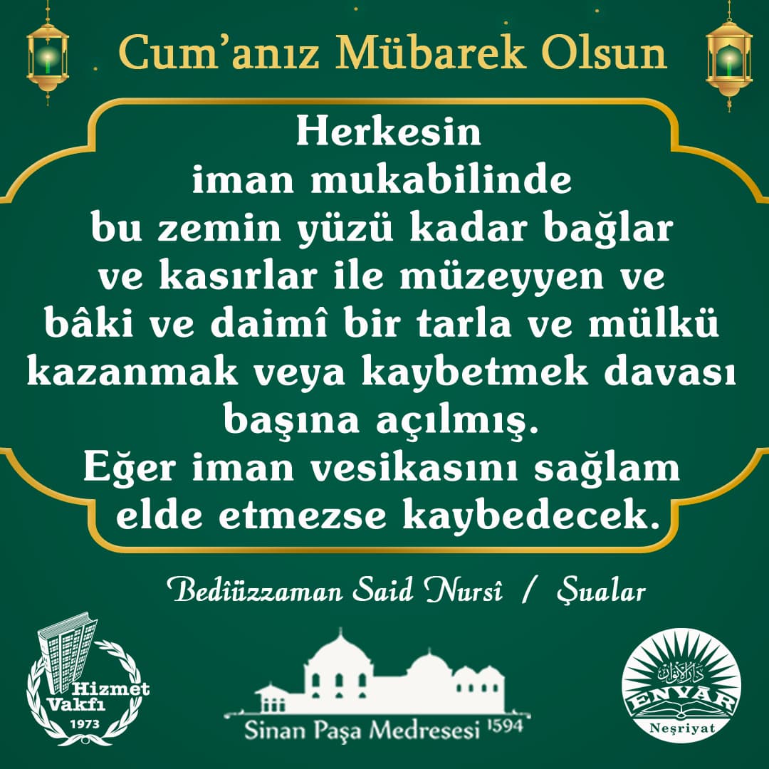 Herkesin iman mukabilinde bu zemin yüzü kadar bağlar ve kasırlar ile müzeyyen ve bâki ve daimî bir tarla ve mülkü kazanmak veya kaybetmek davası başına açılmış. Eğer iman vesikasını sağlam elde etmezse kaybedecek.